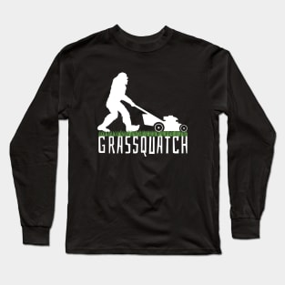 Sasquatch Grassquatch Lawn Mowing for Landscapers Lawn Workers Lawncare Long Sleeve T-Shirt